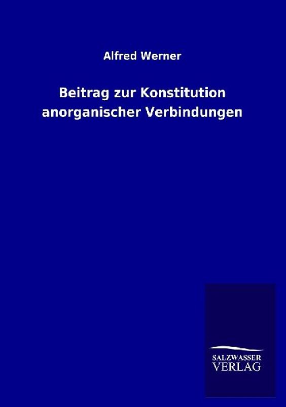 Beitrag zur Konstitution anorganischer Verbindungen