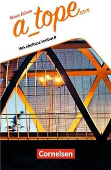 A tope - Spanisch Spätbeginner - Ausgabe 2017