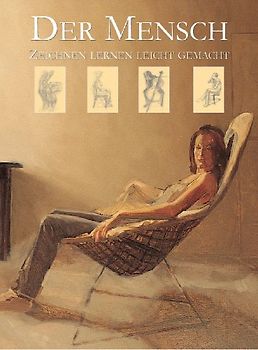Der Mensch - Zeichnen leicht gemacht - John Raynes