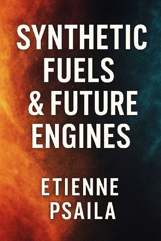 Synthetic Fuels & Future Engines