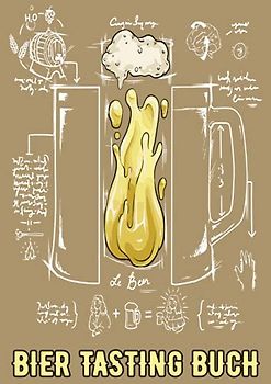 Bier Tasting Buch: XXL Bierverkostung für Hobbybrauer und Heimbrauer | Bier Brauen Buch mit Brauprotokoll | Bier-Geschenk zur Degustation | XXL A4 Verkostungsbuch und Bewertungsbuch | Formeln Bierkrug