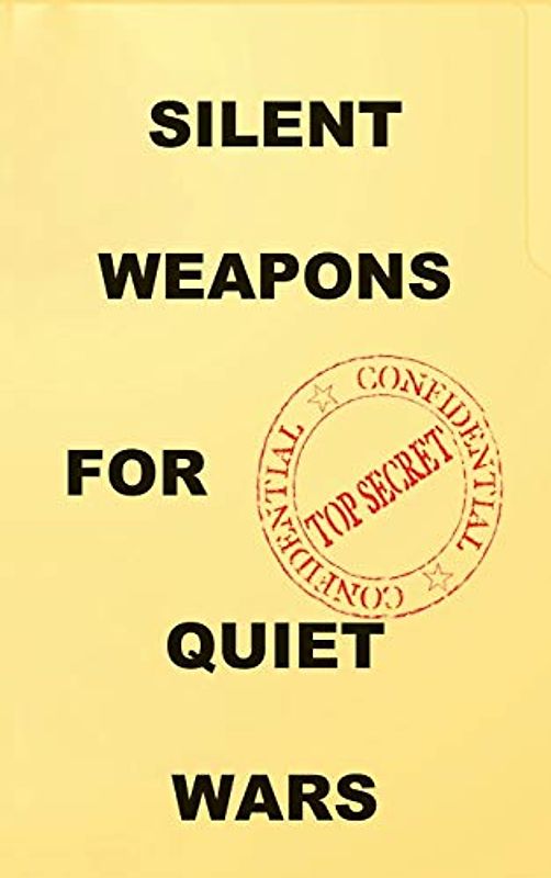 Silent Weapons for Quiet Wars