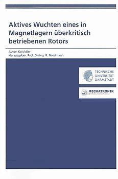 Aktives Wuchten eines in Magnetlagern überkritisch betriebenen Rotors