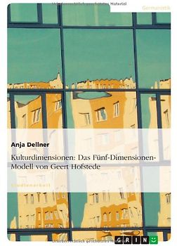 Kulturdimensionen: Das Fünf-Dimensionen-Modell von Geert Hofstede