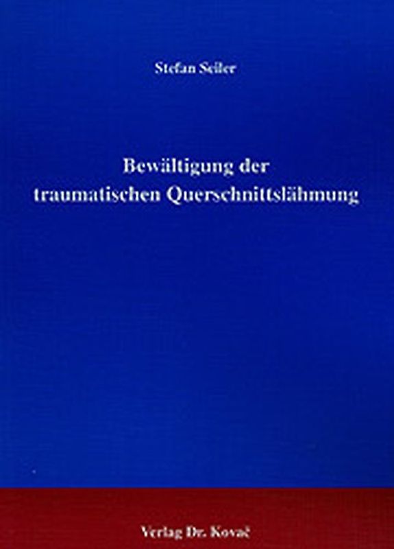 Bewältigung der traumatischen Querschnittslähmung