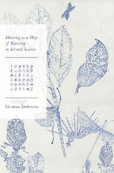 Drawing as a Way of Knowing in Art and Science