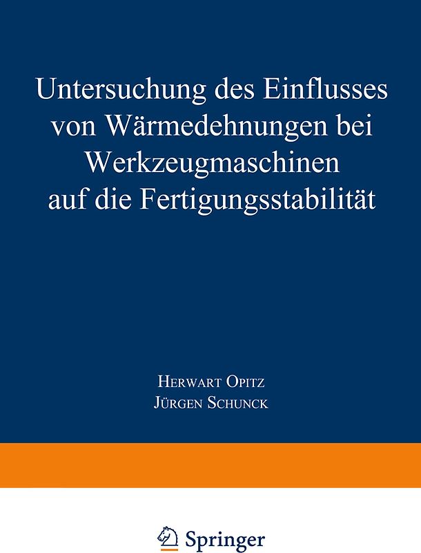 Untersuchung des Einflusses von Wärmedehnungen bei Werkzeugmaschinen auf die Fertigungsstabilität