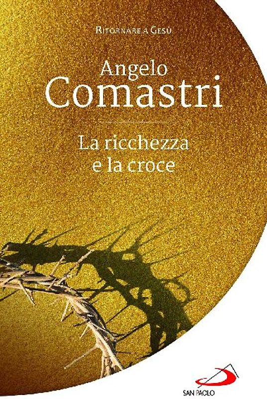 La ricchezza e la croce