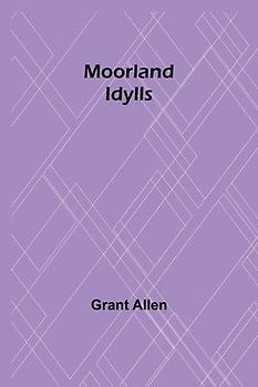 Moorland Idylls