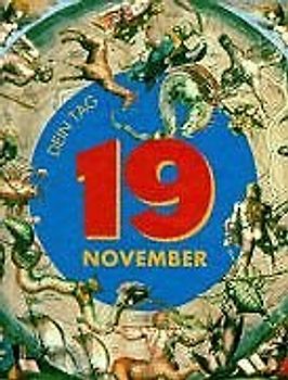 Dein Tag - 19. November