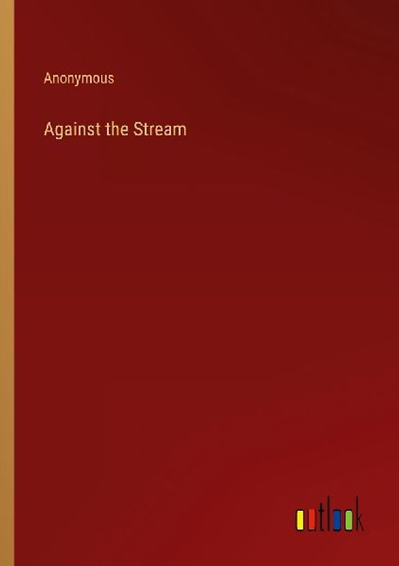 Against the Stream