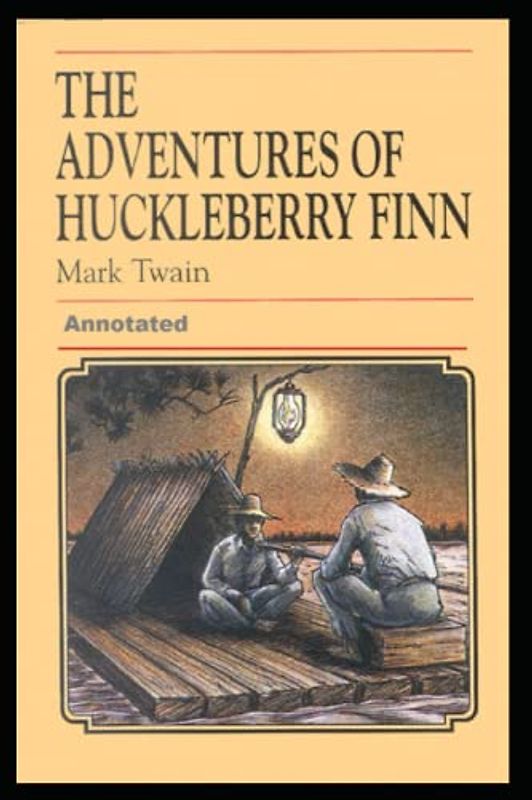 Adventures of Huckleberry Finn Annotated