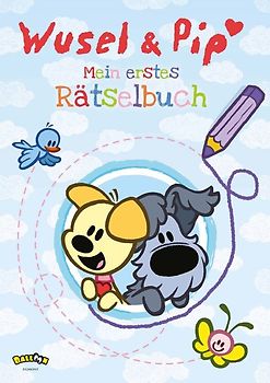 Wusel und Pip - Mein erstes Rätselbuch