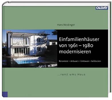 Einfamilienhäuser von 1960 - 1980 modernisieren