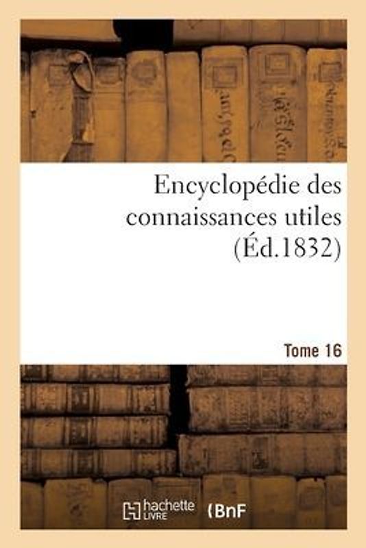 Encyclopédie Des Connaissances Utiles