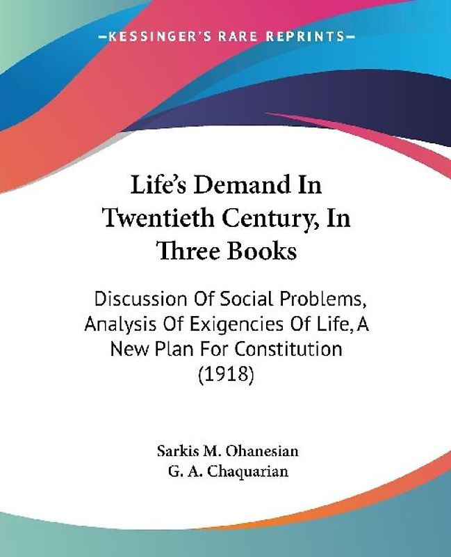 Life's Demand In Twentieth Century, In Three Books