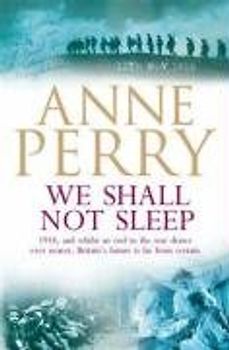 We Shall Not Sleep (World War One Novel 5)