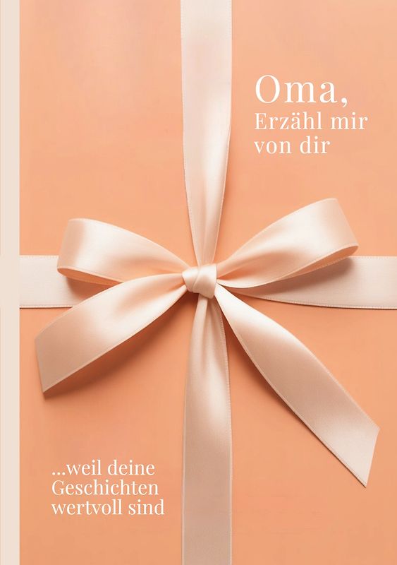 Oma, erzähl mir von dir - Das Oma Geschenk Buch