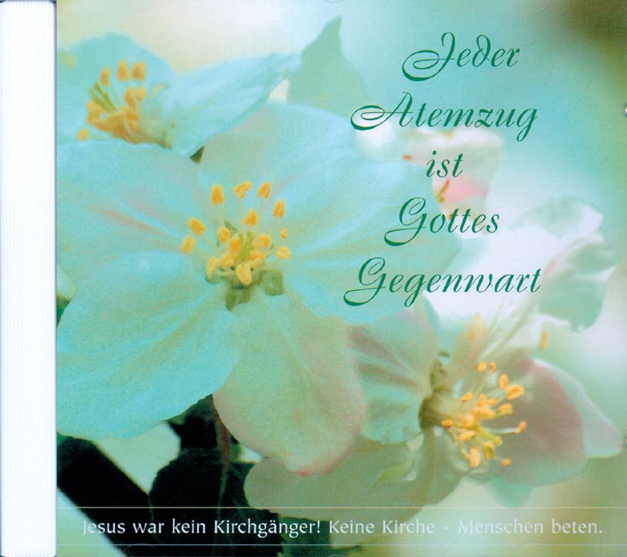 Jeder Atemzug ist Gottes Gegenwart