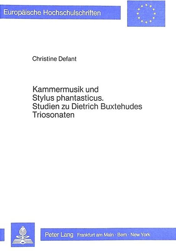 Kammermusik und Stylus phantasticus- Studien zu Dietrich Buxtehudes Triosonaten