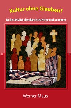 Kultur ohne Glauben?