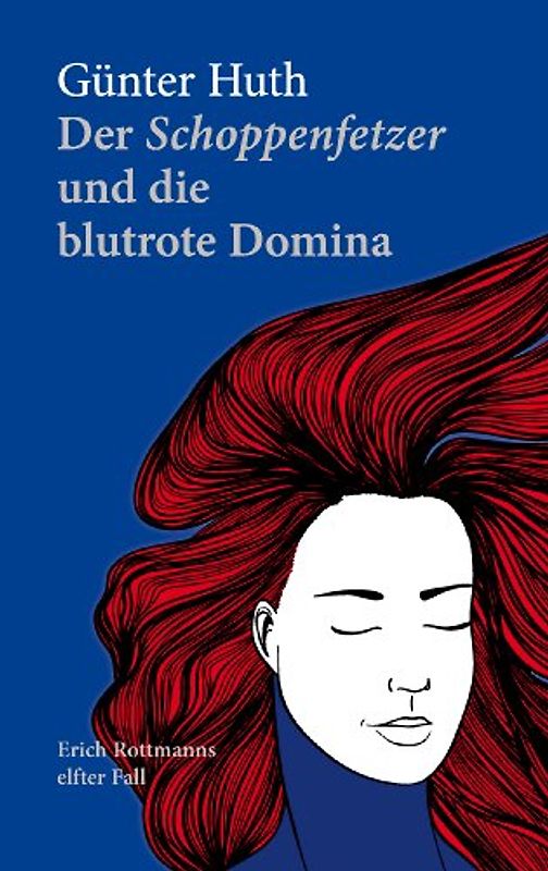 Der Schoppenfetzer und die blutrote Domina