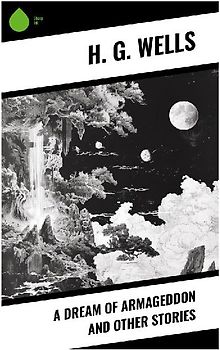 A Dream of Armageddon and Other Stories