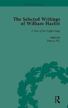 The Selected Writings of William Hazlitt Vol 3