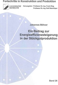 Ein Beitrag zur Energieeffizienzsteigerung in der Stückgutproduktion