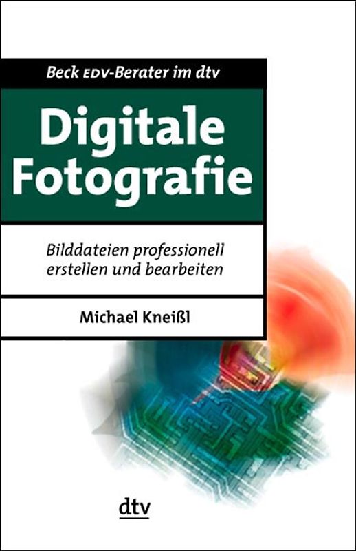 Digitale Fotografie