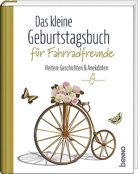 Das kleine Geburtstagsbuch für Fahrradfreunde