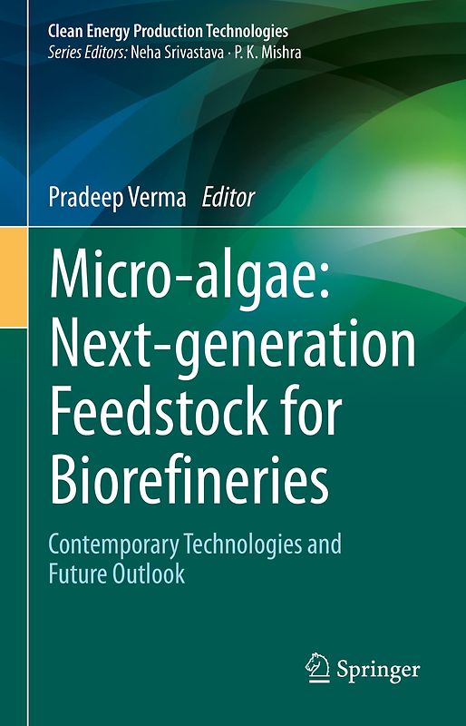 Micro-algae: Next-generation Feedstock for Biorefineries