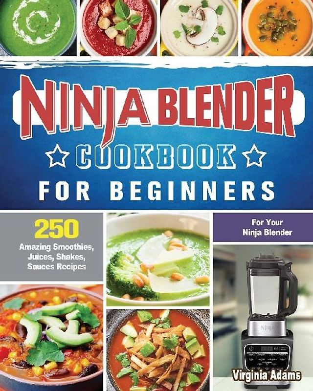 Ninja Blender Cookbook For Beginners