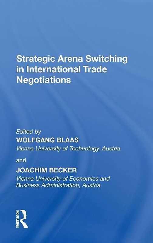 Strategic Arena Switching in International Trade Negotiations