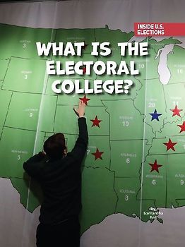 What Is the Electoral College?