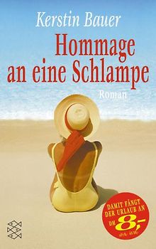 Hommage an eine Schlampe. Roman