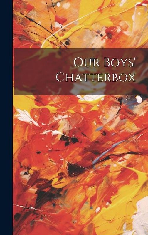 Our Boys' Chatterbox