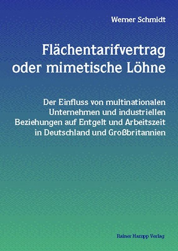 Flächentarifvertrag oder mimetische Löhne