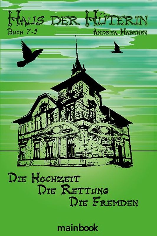 Haus der Hüterin Buch 7-9