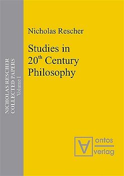 Nicholas Rescher Collected Papers. Gesamtausgabe in 14 Bänden / Nicholas Rescher Collected Papers in Four Volumes