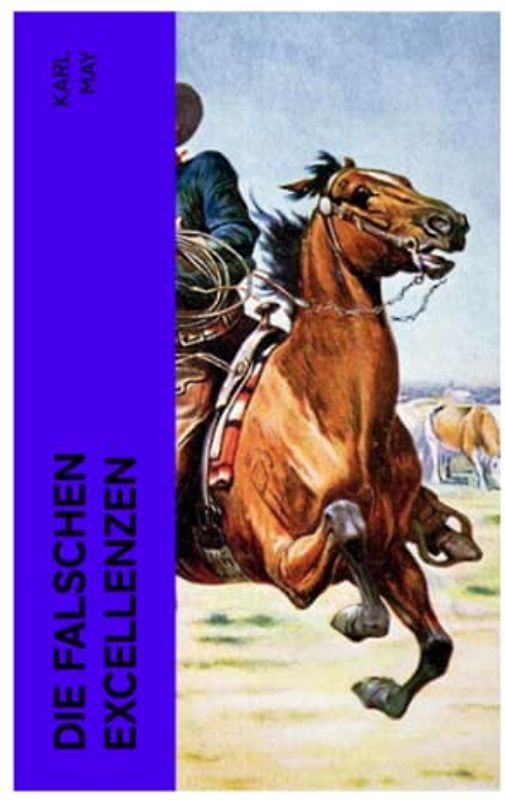 Die falschen Excellenzen