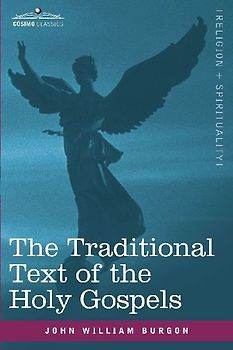 The Traditional Text of the Holy Gospels