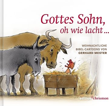 Gottes Sohn, oh wie lacht …