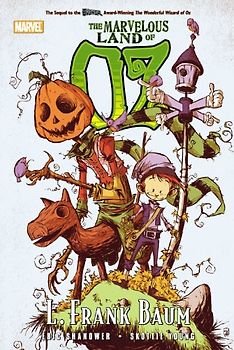 Oz: The Marvelous Land of Oz (Marvel Classics) - Eric Shanower
