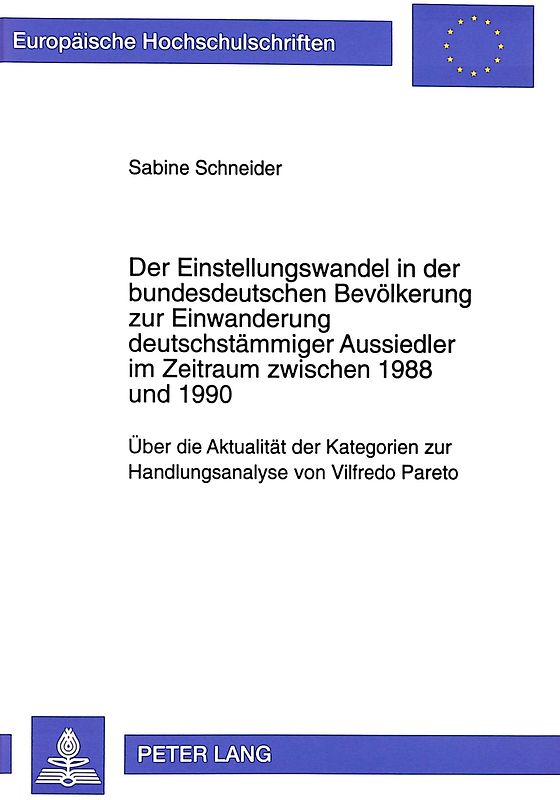 Der Einstellungswandel in der bundesdeutschen Bevölkerung zur Einwanderung deutschstämmiger Aussiedler im Zeitraum zwischen 1988 und 1990