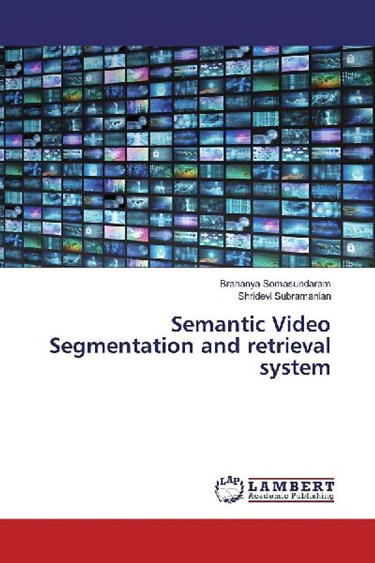 Semantic Video Segmentation and retrieval system
