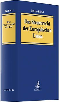 Das Steuerrecht der Europäischen Union