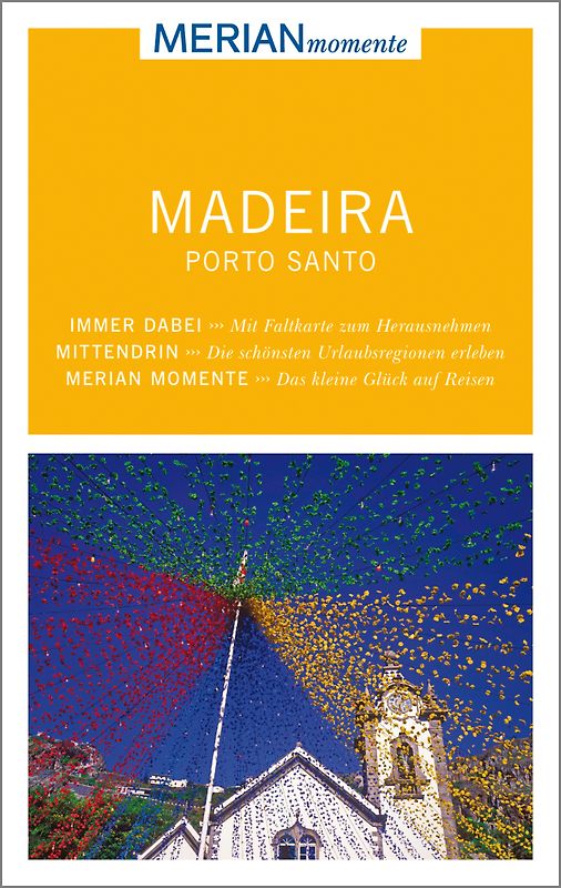 MERIAN momente Reiseführer Madeira Porto Santo