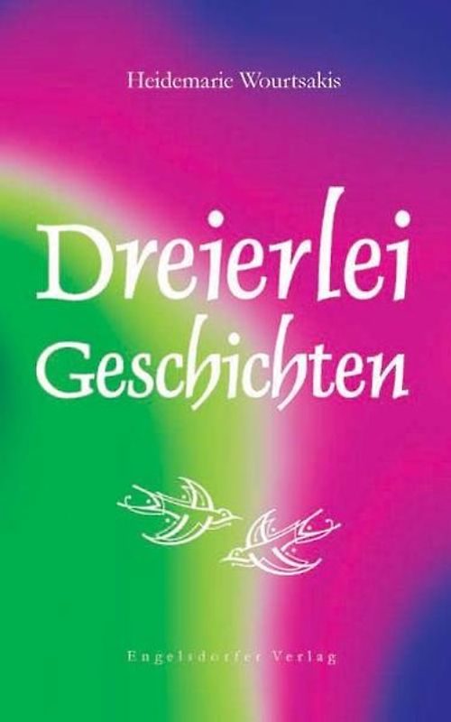 Dreierlei Geschichten