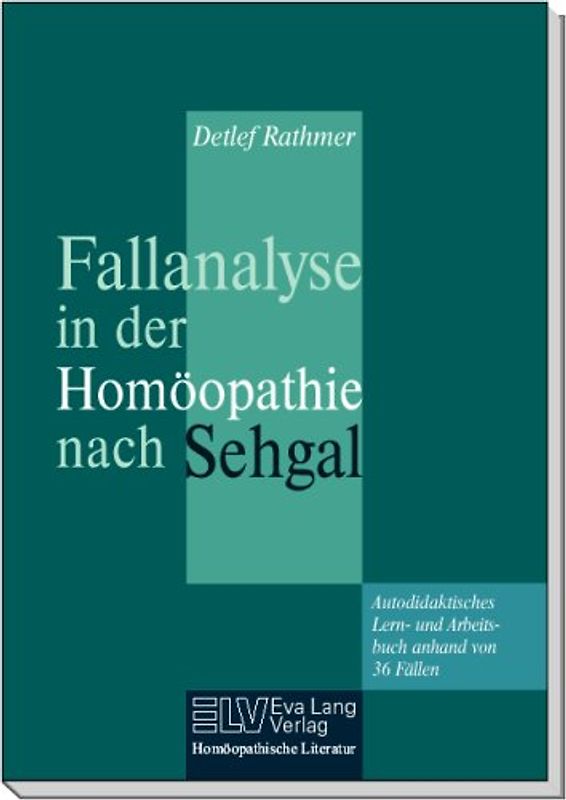 Fallanalyse in der Homöopathie nach Sehgal